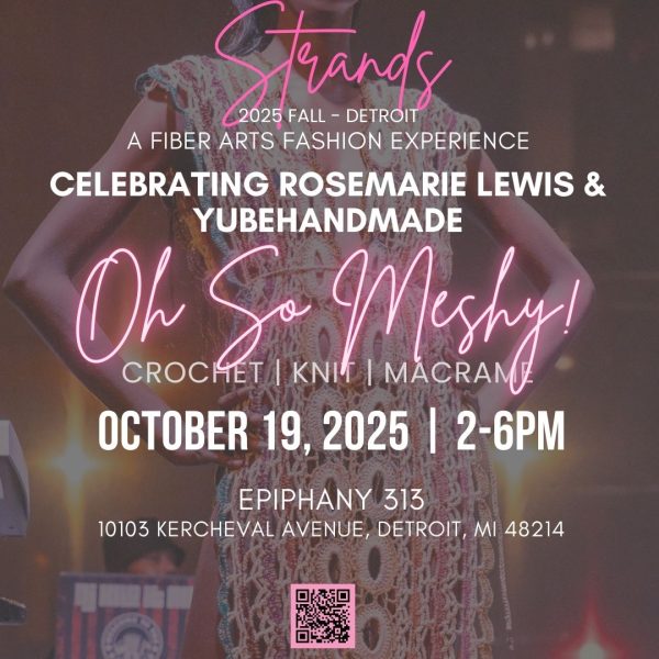 Strands 2025 Detroit, A Fiber Fashion Experience